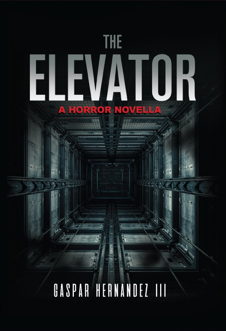 The Elevator, A Horror Novella by Gaspar Hernandez - Book Cover